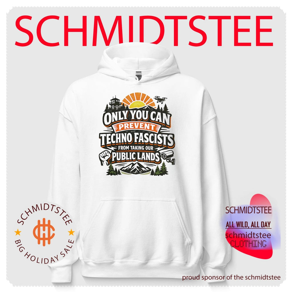 Only you can prevent techno fascists from taking our public lands shirt