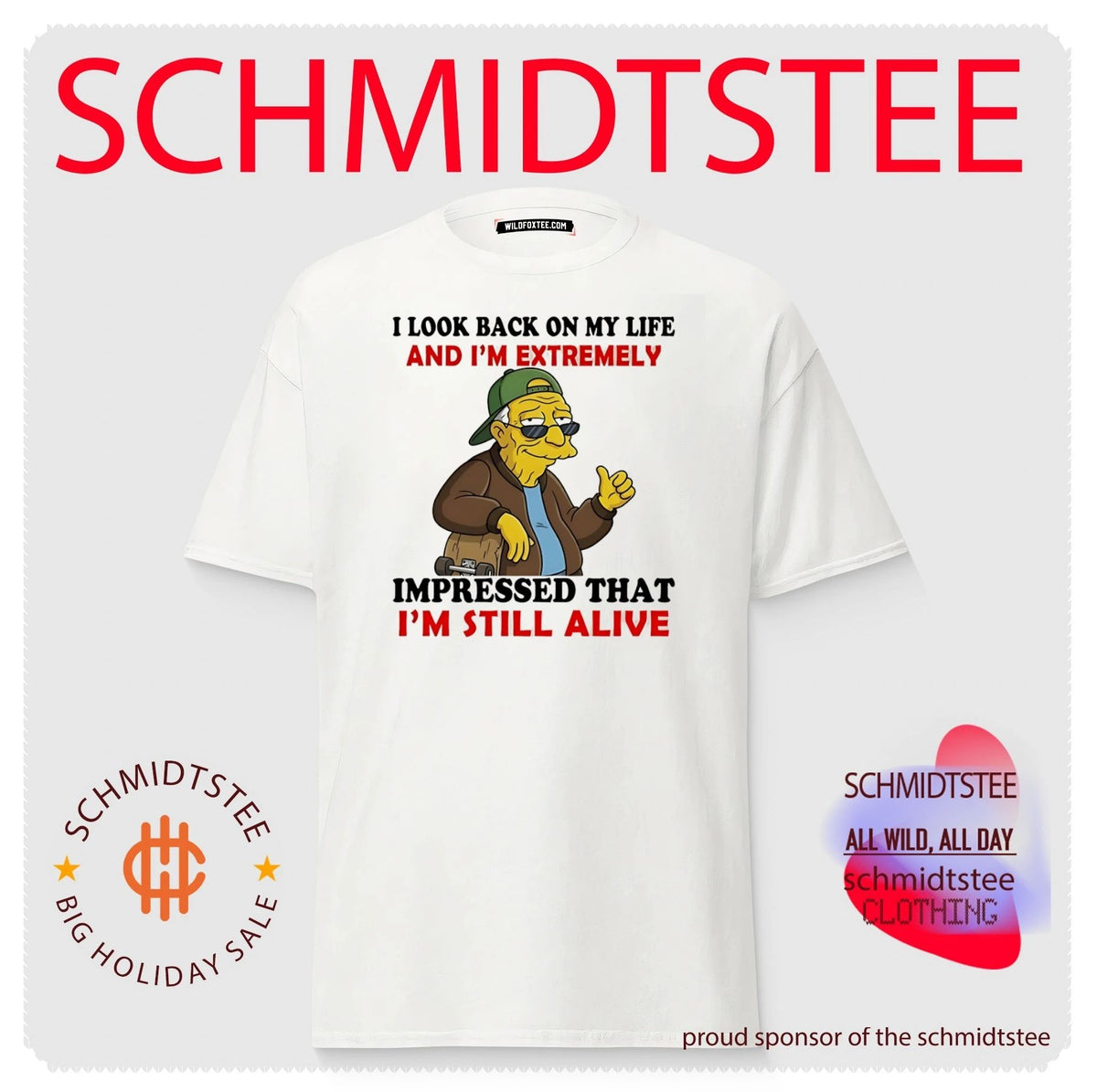 I look back on my life and I’m extremely impressed that I’m still alive Hans Moleman shirt