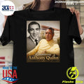 25 Years Later, Anthony Quinn Still Shines and His Legacy Lives On, Remembering Anthony Quinn Shirt