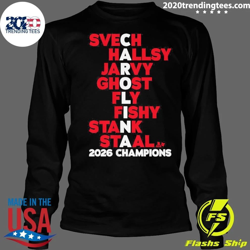 Carolina Hockey Svech Hallsy Jarvy Ghost Fly Fishy Stank Staala 2026 Champions Shirt