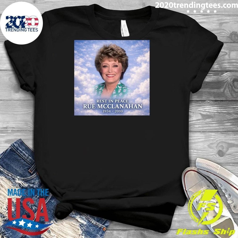 Rest In Peace Rue Mcclanahan 1934-2010 Shirt