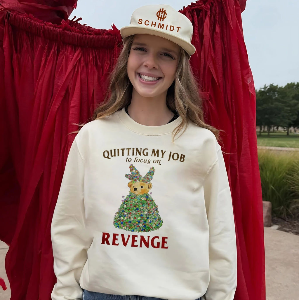 Quitting my job to focus on revenge bear shirt