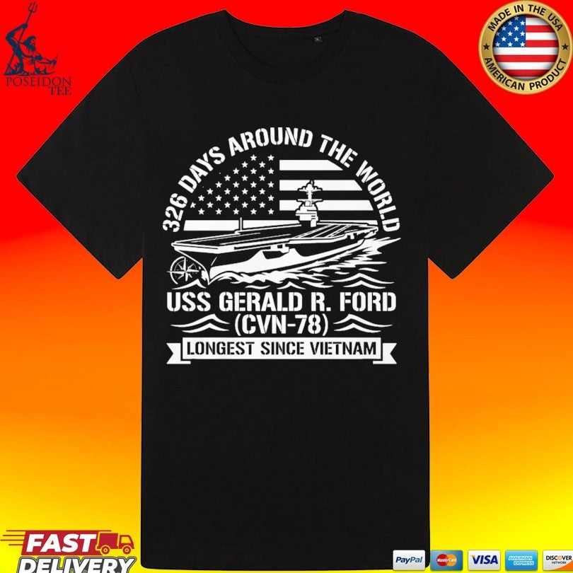 Uss Gerald R. Ford 326 Day Deployment Historic Homecoming T-shirt