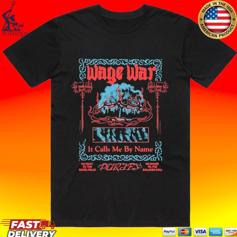 Wage War It Calls Me By Name Gavel T-shirt