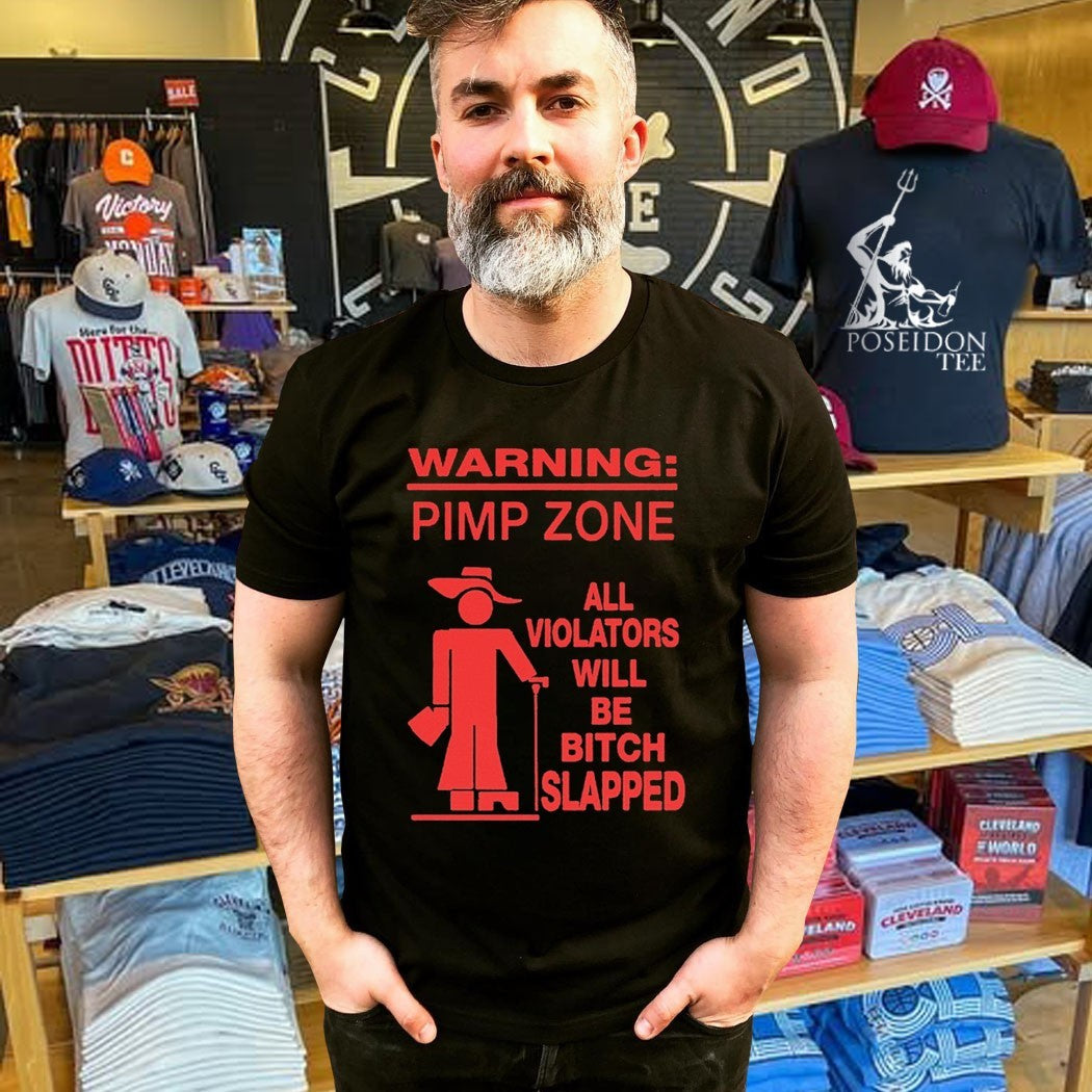 Warning Pimp Zone T All Violators Will Be Bitch Slapped T-shirt