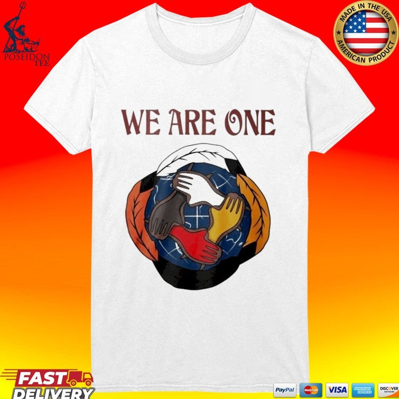 We Are One Hand T-shirt