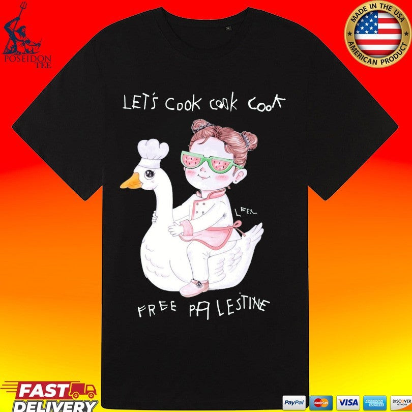 Wear The Peace Let’s Cook Free Palestine T-shirt