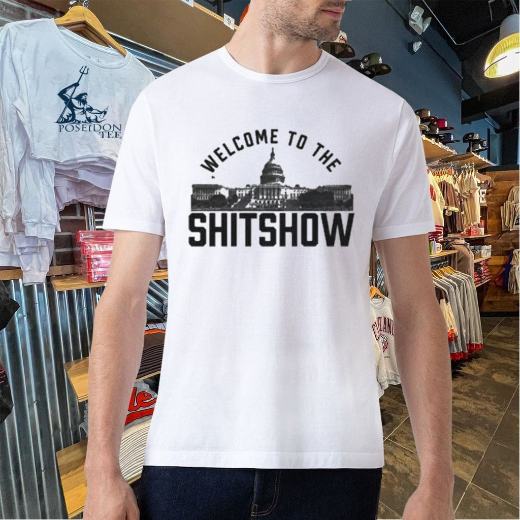 Welcome To The Shitshow T-shirt