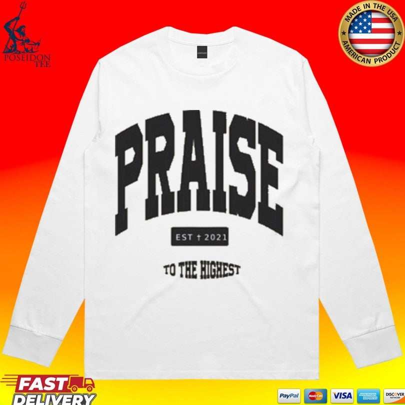 Wethebelievers Clothing Praise To The Highest T-shirt