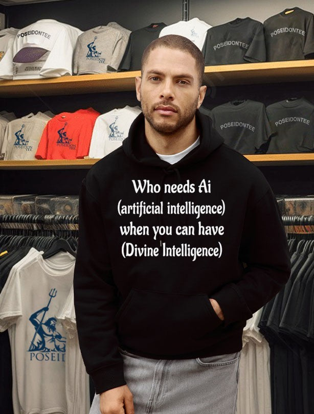 Who Needs Ai Artificial Intelligence When You Can Have Divine Intelligence T-shirt