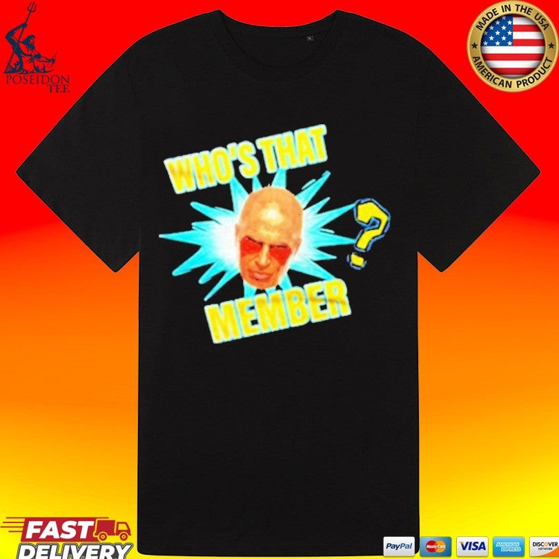 Who’s That Member Don Callis Family T-shirt