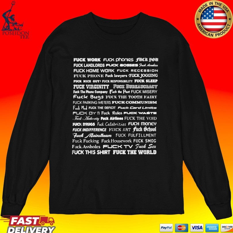 Wilson Isidor Fuck Work Fuck Phonies Fuck You T-shirt