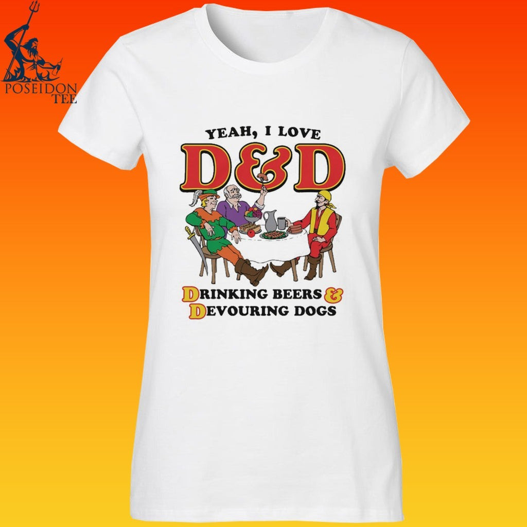 Yeah I Love D And D Drinking Beers & Devouring Dogs T-shirt