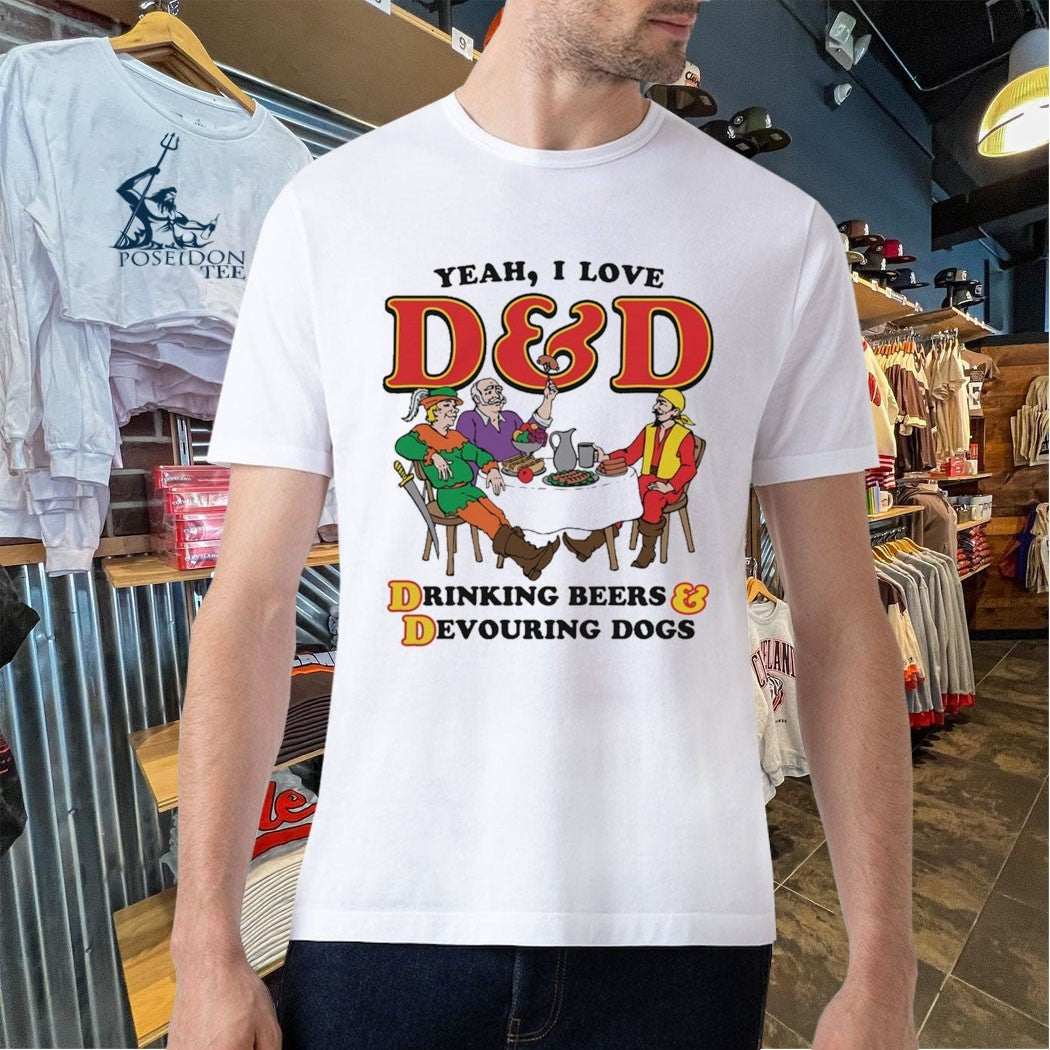 Yeah I Love D And D Drinking Beers & Devouring Dogs T-shirt