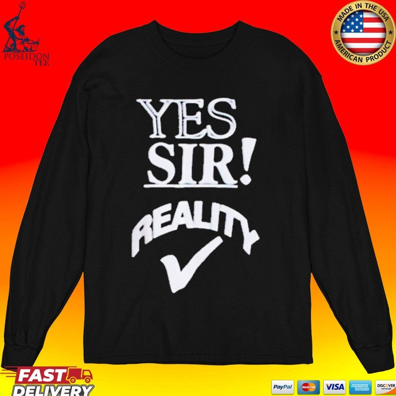 Yes Sir Reality Roddy Piper T-shirt
