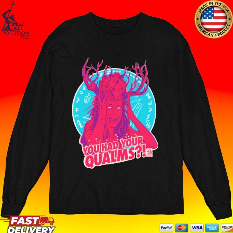 You Had Your Qualms T-shirt
