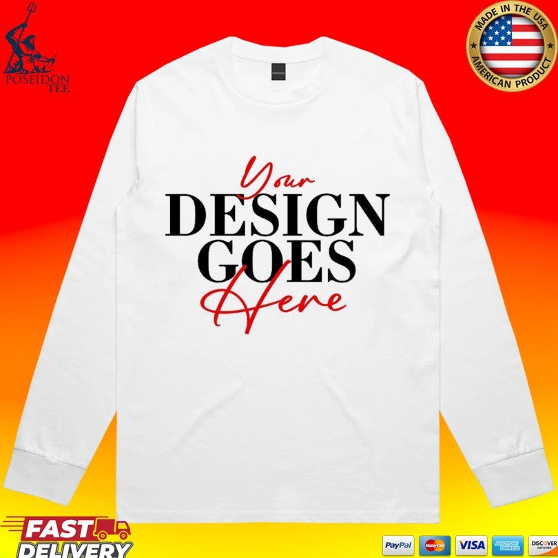 Your Design Goes Here T-shirt