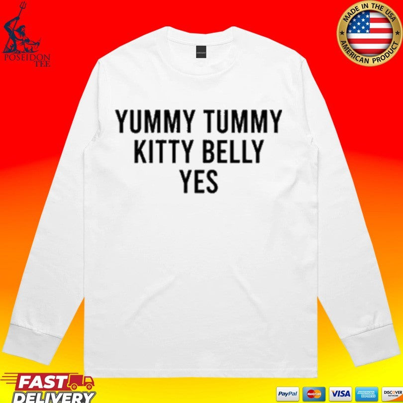 Yummy Tummy Kitty Belly Yes T-shirt