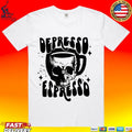 Zulily Depresso Espresso T-shirt